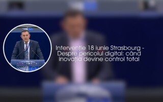 Intervenție 18 iunie Strasbourg - Despre pericolul digital- când inovația devine control total