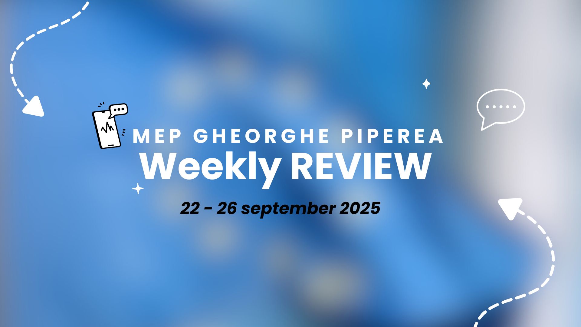 MEP Gheorghe Piperea - REVIEW saptamana 22 - 26.09.2025 - Parlamentul European