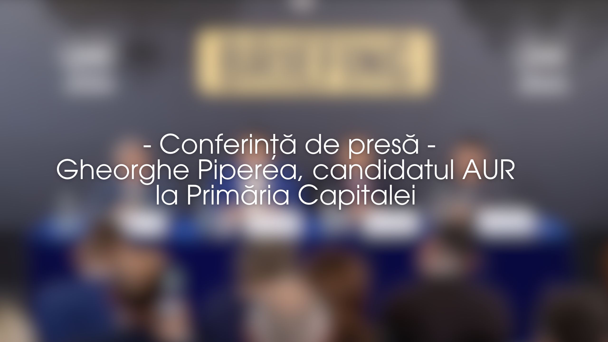 Gheorghe Piperea, propunerea AUR pentru Primăria Capitalei la alegerile din 2028